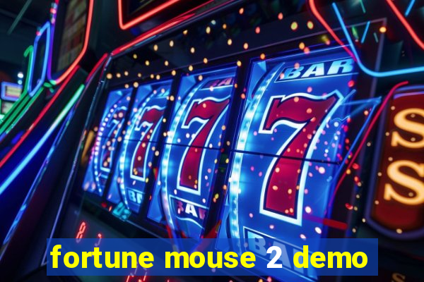 fortune mouse 2 demo